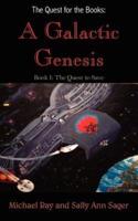 The Quest for the Books: A Galactic Genesis:  Book I: The Quest to Save