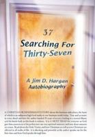 Searching For Thirty-Seven