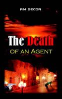 The Death of an Agent