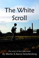The White Scroll: The Story of Alex Alderwood