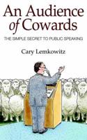 AN AUDIENCE OF COWARDS
