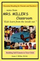 ...notes from MRS. MILLER'S Classroom:  Building Self-Esteem in Your Child