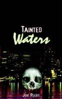 Tainted Waters