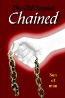 The Old Serpent Chained