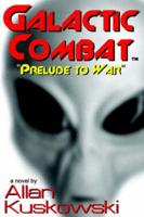 Galactic Combat:  Prelude to War