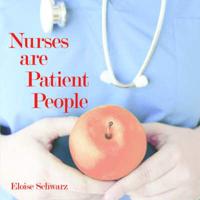 Nurses are Patient People