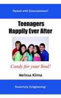 Teenagers Happily Ever After