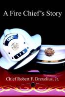 A Fire Chief's Story