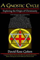A Gnostic Cycle: Exploring the Origin of Christianity