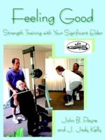 Feeling Good:  Strength Training with Your Significant Elder