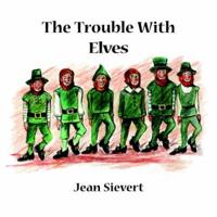 The Trouble with Elves