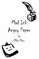 Mad Ink Angry Paper