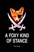 A Foxy Kind of Stance