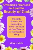 A Woman's Heart and Soul and the Beauty of God