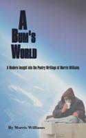 A Bum's World: A Modern Insight into the Poetry Writings of Morris Williams