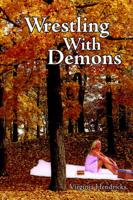 Wrestling With Demons