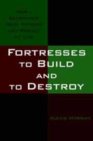 Fortresses to Build and to Destroy: How I Recovered from Fatness and Rebuilt my Life