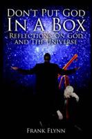 Don't Put God in a Box: Reflections on God and the Universe