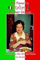 My Favorite Italian Mother-In-Law: A Tribute to Her Wit and Charm