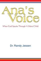 Ana's Voice: When God Speaks Through a Silent Child