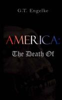 America:: The Death Of