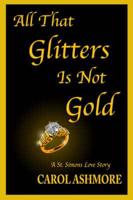 All That Glitters Is Not Gold: A St. Simons Love Story