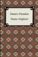 Dante's Paradiso (The Divine Comedy, Volume 3, Paradise)