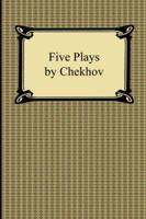 Five Plays by Chekhov