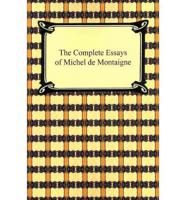 The Complete Essays of Michel de Montaigne