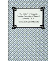 History of England, from the Accession of James II (Volume 2 of 5)