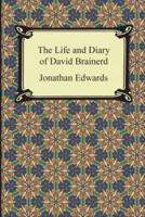 The Life and Diary of David Brainerd