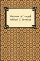 Memoirs of General William T. Sherman