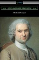 The Social Contract (Translated by G. D. H. Cole With an Introduction by Edward L. Walter)