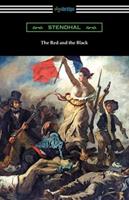 The Red and the Black: (Translated with an Introduction by Horace B. Samuel)