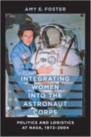Integrating Women Into the Astronaut Corps