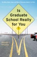 Is Graduate School Really for You?