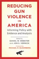 Reducing Gun Violence in America