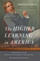The Higher Learning in America: The Annotated Edition