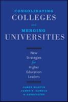 Consolidating Colleges and Merging Universities