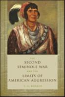 The Second Seminole War and the Limits of American Aggression