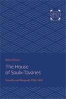The House of Saulx-Tavanes