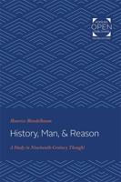 History, Man, & Reason