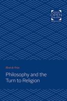 Philosophy and the Turn to Religion