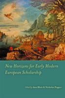 New Horizons in Early Modern Scholarship