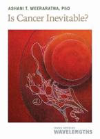 Is Cancer Inevitable?
