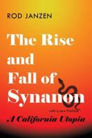 The Rise and Fall of Synanon