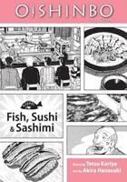 Oishinbo, a La Carte. Fish, Sushi & Sashimi