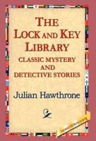The Lock and Key Library Classic Mystrey and Detective Stories