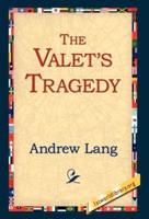 The Valet's Tragedy