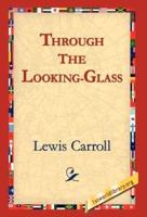 Through the Looking-Glass